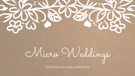 Micro Weddings. What are they exactly?